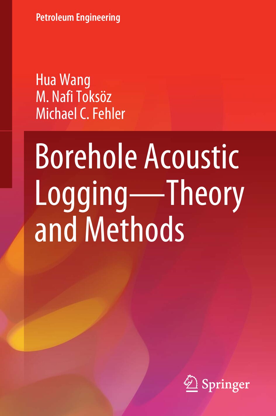Borehole Acoustic Logging—Theory and Methods